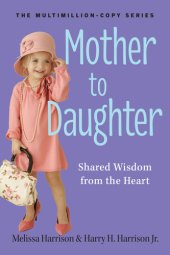 book Mother to daughter: life lessons to pass on