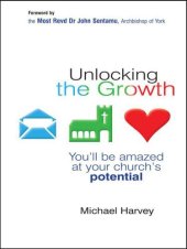 book Unlocking the growth: you will be amazed at your church's potential