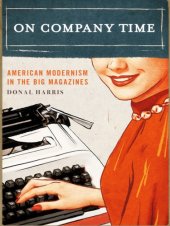 book On Company Time: American Modernism in the Big Magazines