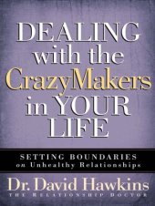 book Dealing with the CrazyMakers in Your Life