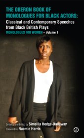 book The Oberon Book of Monologues for Black Actors volume 1: Women: Classical and Contemporary Speeches from Black British Plays