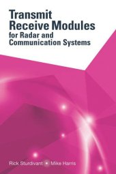 book Transmit Receive Modules for Radar and Communication Systems