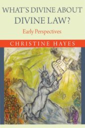 book What's divine about divine law?: early perspectives