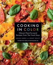 book Cooking in color: vibrant plant-forward recipes from the Food Gays