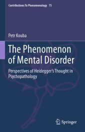 book The phenomenon of mental disorder: perspectives of Heidegger's thought in psychopathology