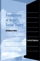 book Foundations of Hegel's social theory: actualizing freedom