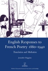 book English responses to French poetry, 1880-1940: translation and mediation