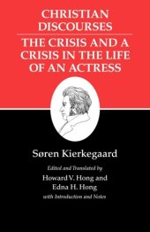 book Christian discourses: the crisis and a crisis in the life of an actress