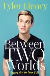 book Between two worlds: lessons from the other side