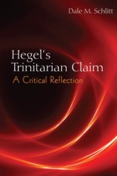 book Hegel's Trinitarian claim: a critical reflection