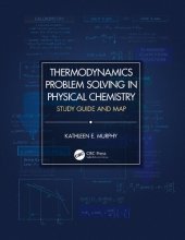 book Thermodynamics Problem Solving in Physical Chemistry Study Guide and Map