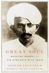 book Great Soul: Mahatma Gandhi and His Struggle With India