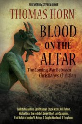 book Blood on the Altar: The Coming War Between Christian vs. Christian