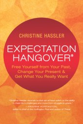 book Expectation hangover: overcoming disappointment in work, love, and life