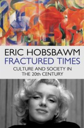 book Fractured times: culture and society in the twentieth century