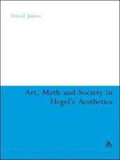 book Art, Myth and Society in Hegel's Aesthetics