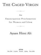 book The Caged Virgin: An Emancipation Proclamation for Women and Islam