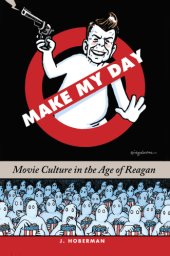 book Make my day: movie culture in the age of Reagan