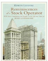 book Reminiscences of a stock operator: with new commentary and insights on the life and times of jesse livermore