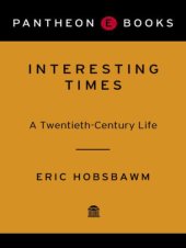 book Interesting Times: A Twentieth-Century Life