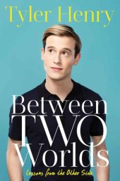 book Between Two Worlds: Lessons from the Other Side