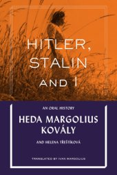 book Hitler, Stalin and I: an oral history