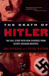 book The death of Hitler: the full story with new evidence from secret Russian archives