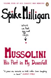 book Mussolini: his part in my downfall