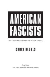 book American Fascists: The Christian Right and the War On America