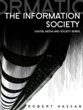 book The Information Society Cyber Dreams and Digital Nightmares