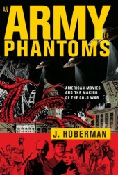 book An army of phantoms: American movies and the making of the Cold War