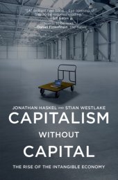 book Capitalism without capital: the rise of the intangible economy: with a new preface by the authors