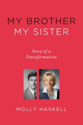 book My brother my sister: story of a transformation