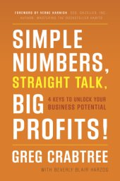 book Simple numbers, straight talk, big profits!: 4 keys to unlock your business potential