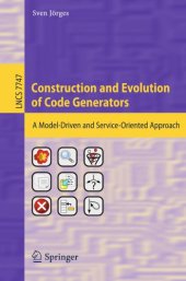 book Construction and Evolution of Code Generators A Model-Driven and Service-Oriented Approach