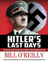 book Hitler's last days: the death of the Nazi regime and the world's most notorious dictator