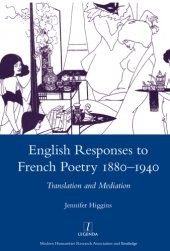 book English responses to French poetry, 1880-1940: translation and mediation