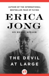 book The Devil at Large: Erica Jong on Henry Miller