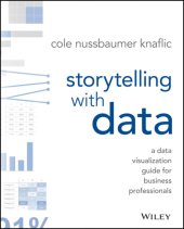 book Storytelling with data a data visualization guide for business professionals