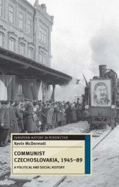 book Communist Czechoslovakia: 1945-89: a political and social history