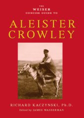 book The Weiser Concise Guide to Aleister Crowley