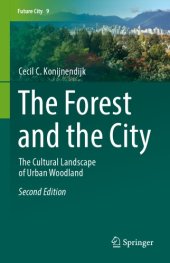 book The forest and the city: the cultural landscape of urban woodland