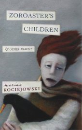 book ZOROASTER'S CHILDREN: And Other Travels