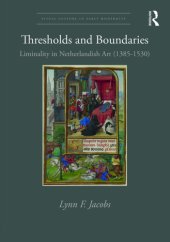 book Thresholds and boundaries: liminality in Netherlandish art (1385-1530)