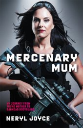 book Mercenary mum: my journey from young mother to Baghdad bodyguard