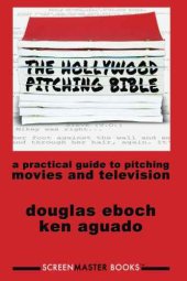 book The Hollywood Pitching Bible