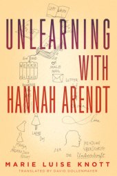 book Unlearning with Hannah Arendt