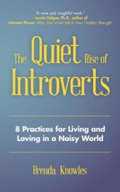 book The Quiet Rise of Introverts: 8 Practices for Living and Loving in a Noisy World