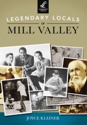 book Legendary locals of Mill Valley, California