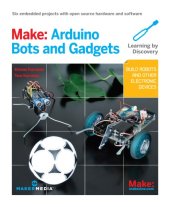 book Make Arduino bots and gadgets: learning by discovery